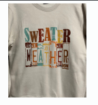 Sweater Weather Sweatshirt