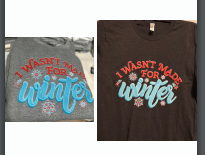 I Wasn't Made For Winter! T-Shirt